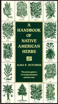 The Handbook Of Native American Herbs